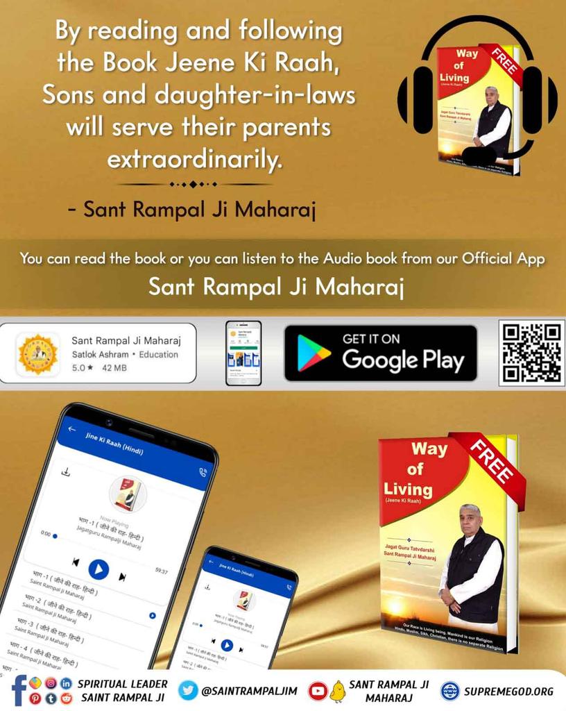 #AudioBook_JeeneKiRah
By reading and following the book Jeene Ki Raah,Sone and daughter -in-laws will serve their parents extraordinarily. 
You can read the book or you can listen to the AudioBook from our Official App SantRampalJiMaharaj