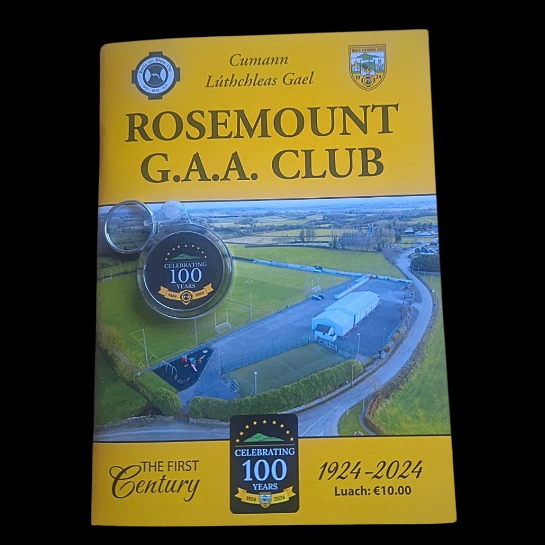 'Rosemount GAA Club, The First Century' is available for €10 from any committee member. Get all the latest news on the Rosemount GAA app member.clubspot.app/club/rosemount…
