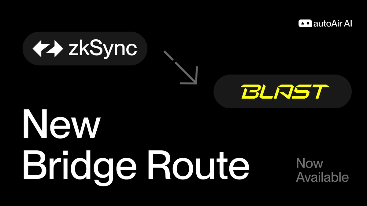 New Bridge Route Update AutoAir Bot now supports direct fund bridging from #zkSync to @Blast_L2 Try out now: t.me/AutoAirBot