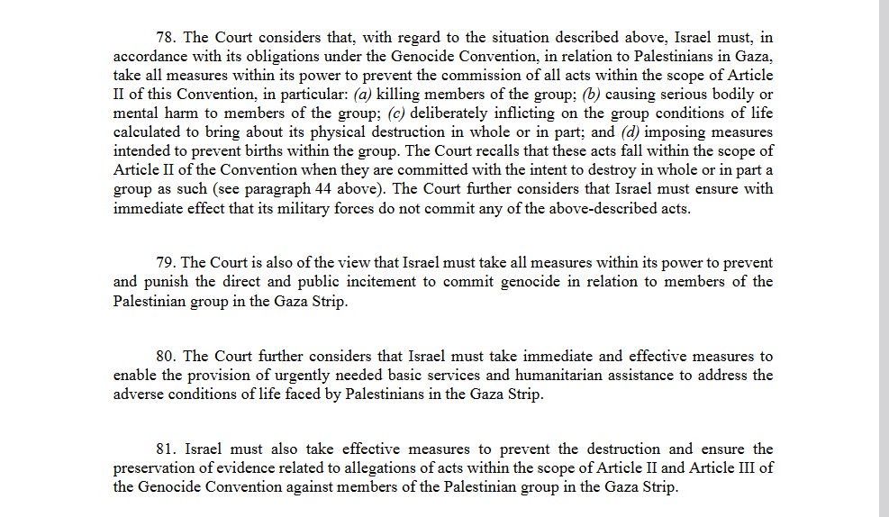 The ICJ is considering the South African application that Israel is committing genocide in Gaza again tomorrow. These are some of the binding provisional measures that the ICJ told Israel it must implement. I'm not going to get ahead of the court, but I think it's pretty clear