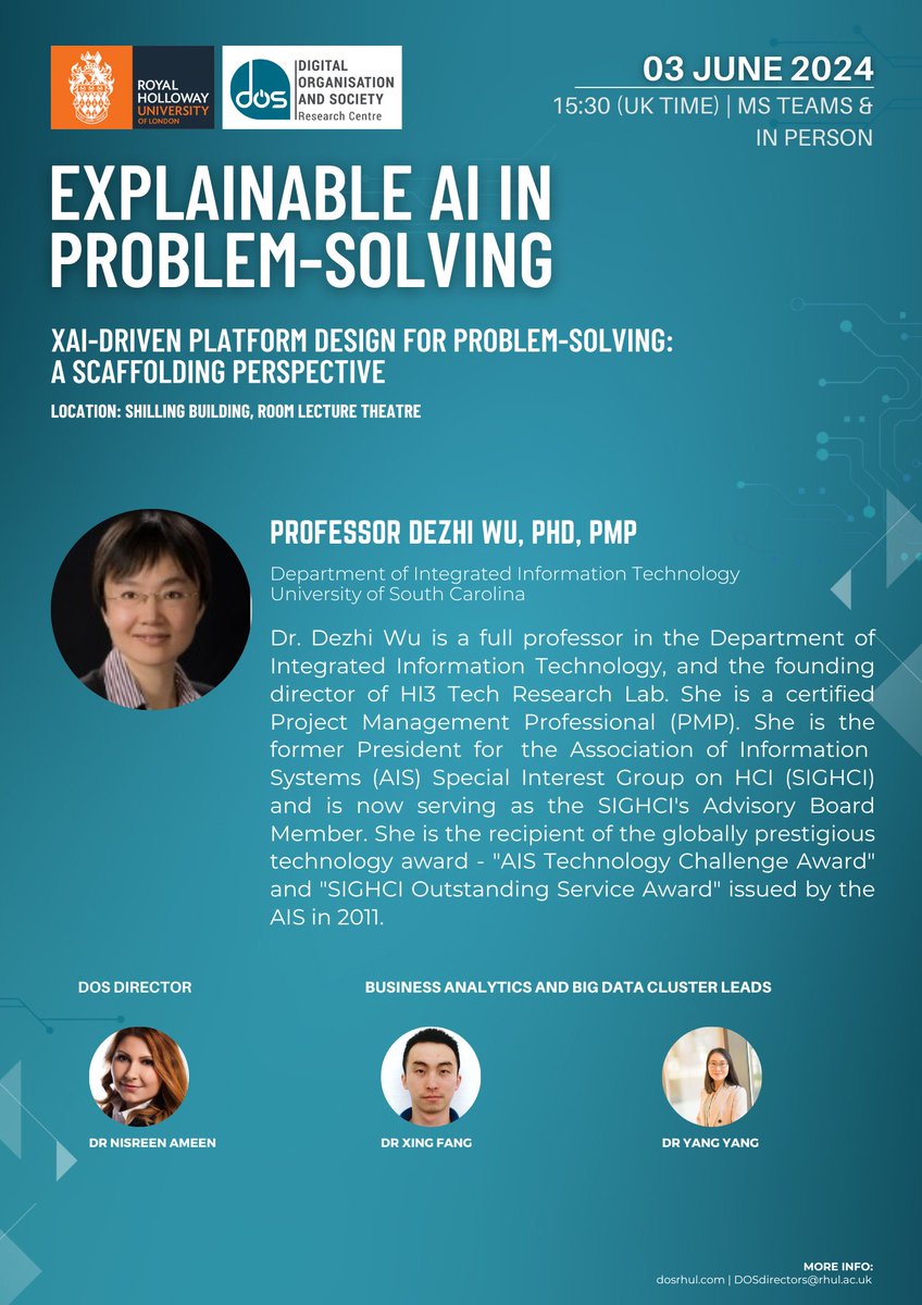 We are excited to welcome Professor Dezhi Wu, PhD, PMP presenting 'XAI-driven Platform Design for Problem-solving: A Scaffolding Perspective' from University of South Carolina. 

🗓️ Monday, 03 June
🕒 15:30 BST
📍 RHUL Schilling, Lecture Theatre / MS Teams

More details to come!