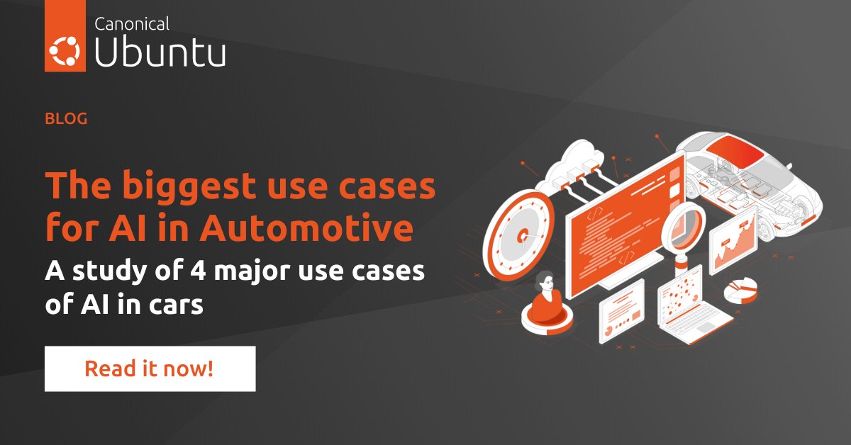 Learn how #AI will revolutionize the #automotive industry in 4 major use cases, including vehicle lifecycle management, personalised in-car experience, Urban planning to optimise public transport, and autonomous driving and ADAS, by reading our blog: → ubuntu.com/blog/the-bigge…
