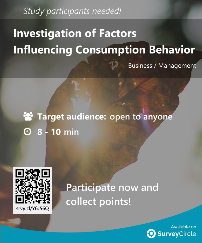 Participants needed for top-ranked study on SurveyCircle: 'Investigation of Factors Influencing Consumption Behavior' surveycircle.com/Y6J56Q/ via @SurveyCircle #lmu_muenchen #sustainability #SocialNorms #consumption #BehavioralIntention