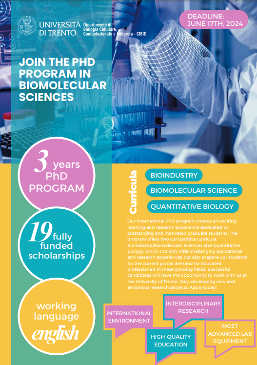Join our #PhD Program in Biomolecular Science
📅 𝗝𝘂𝗻𝗲 𝟭𝟳, 𝟮𝟬𝟮𝟰
🎓𝟭𝟵 𝗳𝘂𝗹𝗹𝘆 𝗳𝘂𝗻𝗱𝗲𝗱 𝘀𝗰𝗵𝗼𝗹𝗮𝗿𝘀𝗵𝗶𝗽𝘀!
𝟯 𝗰𝘂𝗿𝗿𝗶𝗰𝘂𝗹𝗮: 🔵 BIOINDUSTRY 🔵 BIOMOLECULAR SCIENCE 🔵 QUANTITAVE BIOLOGY

ℹ️unitn.it/node/1961/
#ScienceJobs #molbio #bioinfo #biotech