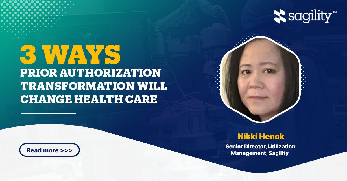 Read the article as Nikki Henck, Senior Director of Utilization Management at Sagility, unveils three pivotal insights into prior authorization transformation. Read more: bit.ly/3xofKXa #Sagility #WeAreSagility #SOARWithSagility #Article