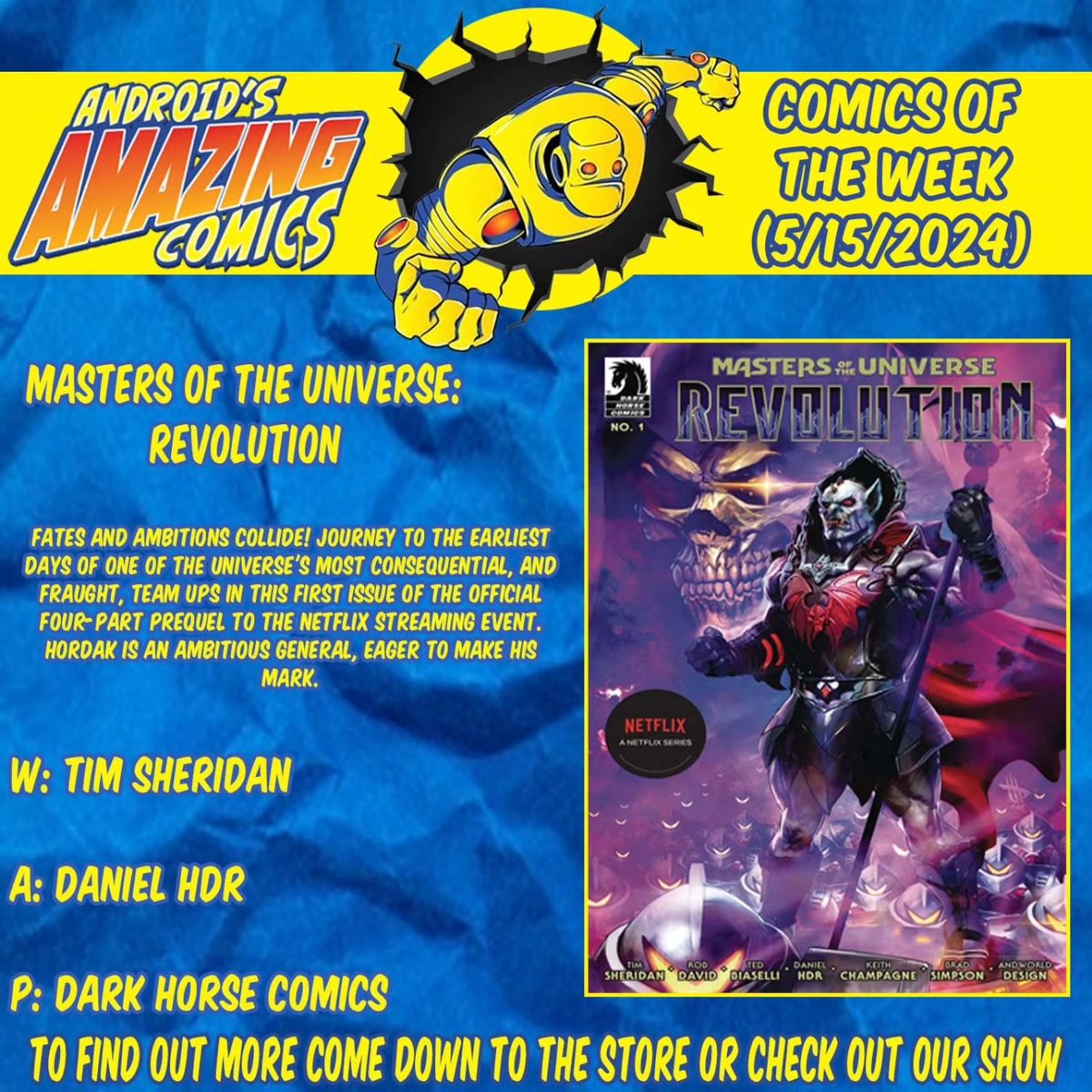 A new week means a new batch of comics! Here are our picks! MASTERS OF THE UNIVERSE REVOLUTIONS W: Tim Sheridan A: Daniel HDR P: @DarkHorseComics #picksoftheweek #newproduct #newinstock #comicbooks #comics #NCBD #netflix #darkhorse #MOTU #mastersoftheuniverse