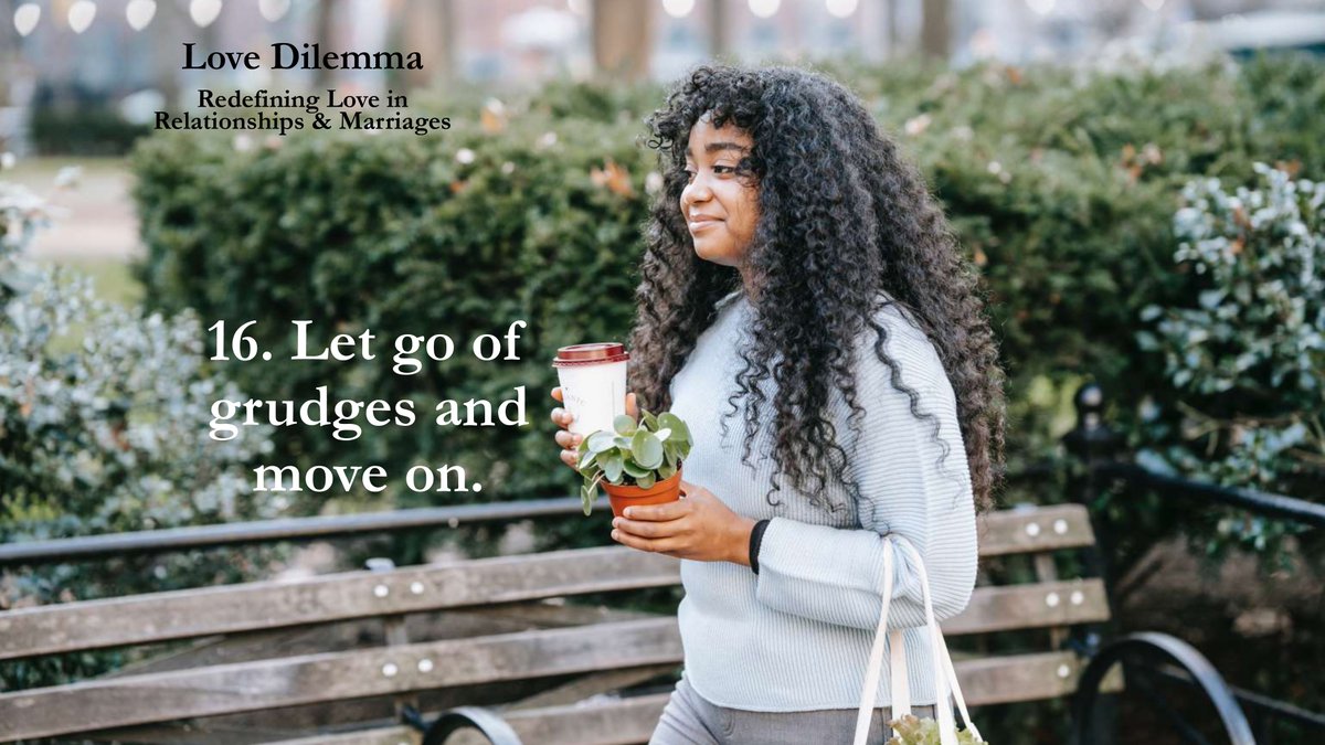 You love yourself by letting go of grudges and moving on... #love #selflove #lovedilemma #thelovedilemma #relationships #giftguide #marriages #loveguide