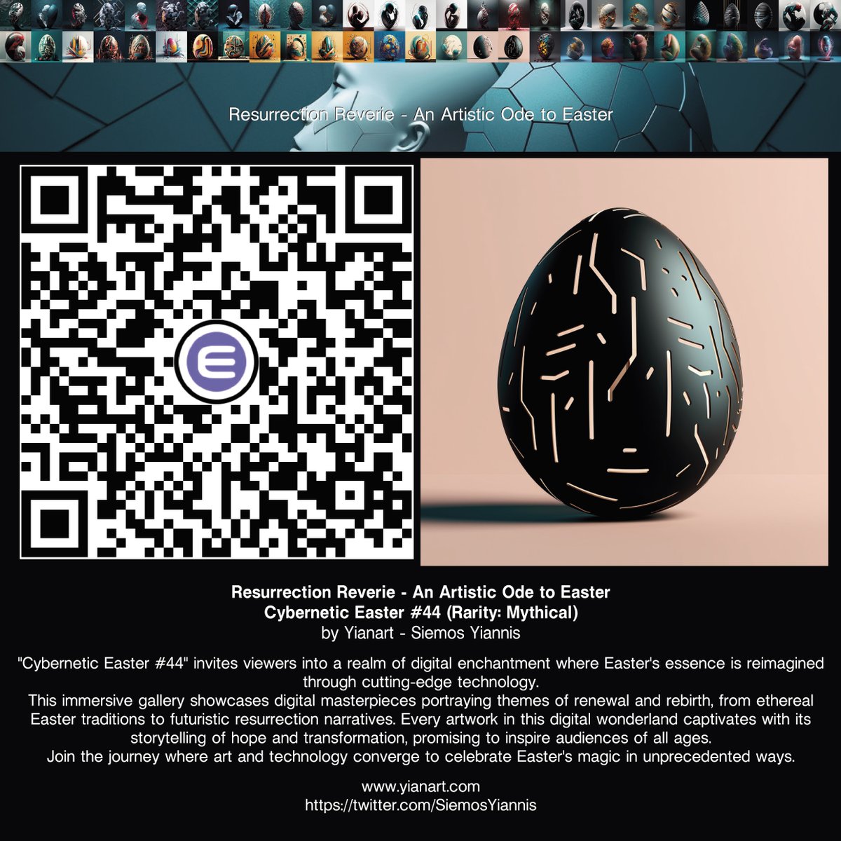 Resurrection Reverie - An Artistic Ode to Easter
Cybernetic Easter #44 (Rarity: Mythical)🥚

Claim Now!
nft.io/beam/claim/eeb…

#nft #nftarts #nftartist #nftartists #nftartwork #nftartcollector #crypto #Cryptocurency #blockchain #digitalart #yianart #enjin #easter #FuelTheEnjin