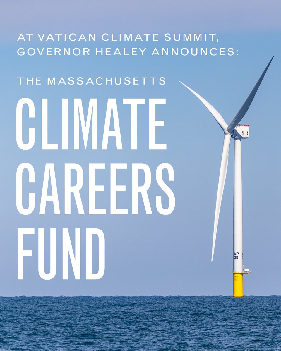 Today at the Vatican's climate summit, I announced the Massachusetts Climate Careers Fund – a first of its kind social impact fund at @SocialFinanceUS that will grow a skilled, diverse clean energy workforce to help us meet our climate goals.