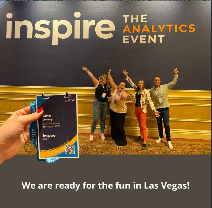 We are here at #AlteryxInspire with Gabriella Iarrobino, Susan Walsh, and Nic Michael - Alteryx

#AlteryxInfluencer - Let’s Gooooooooo!