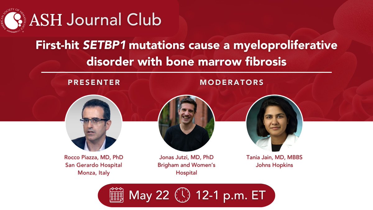 🔬 Join us for the latest ASH Journal Club on May 22, 2024 at 12-1 p.m. ET. Immerse yourself in cutting-edge #hematology research published in @BloodJournal with author Dr. Rocco Piazza and moderators @jonas_jutzi and @TaniaJain11!
Register now: ow.ly/EJiA50RAK6m

#MPNsm