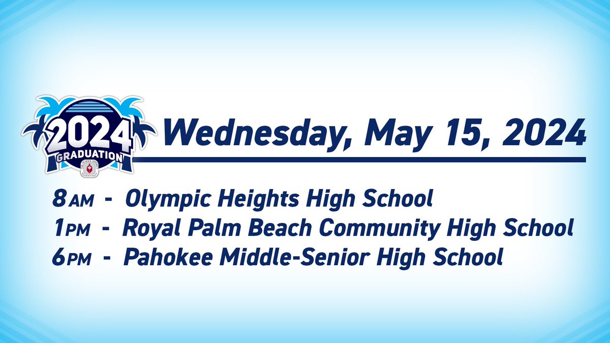 🎓🎉 Wednesday, May 15 Graduation Ceremony Schedule: 8 AM - Olympic Heights High School 1 PM - Royal Palm Beach Community High School 6 PM - Pahokee Middle-Senior High School 📺 WATCH LIVE! The ceremonies will be broadcast live on The Education Network (TEN): Xfinity channel