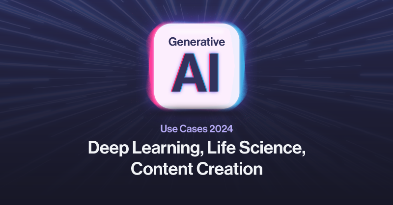 Generative AI Use Cases 2024 - Deep Learning, Life Science, Content Creation bit.ly/3wqiqn3 #GenerativeAI #DeepLearning