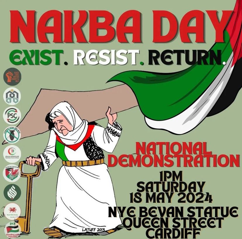 May 15is a day of remembrance for Palestinians, commemorating the Nakba 'catastrophe' - tragic displacement of 750,000 Palestinians from their homes in 1948. Join us this Thurs for Newport's inaugural Nakba protest & commemoration. Don’t forget to the Cardiff protest this Sat.