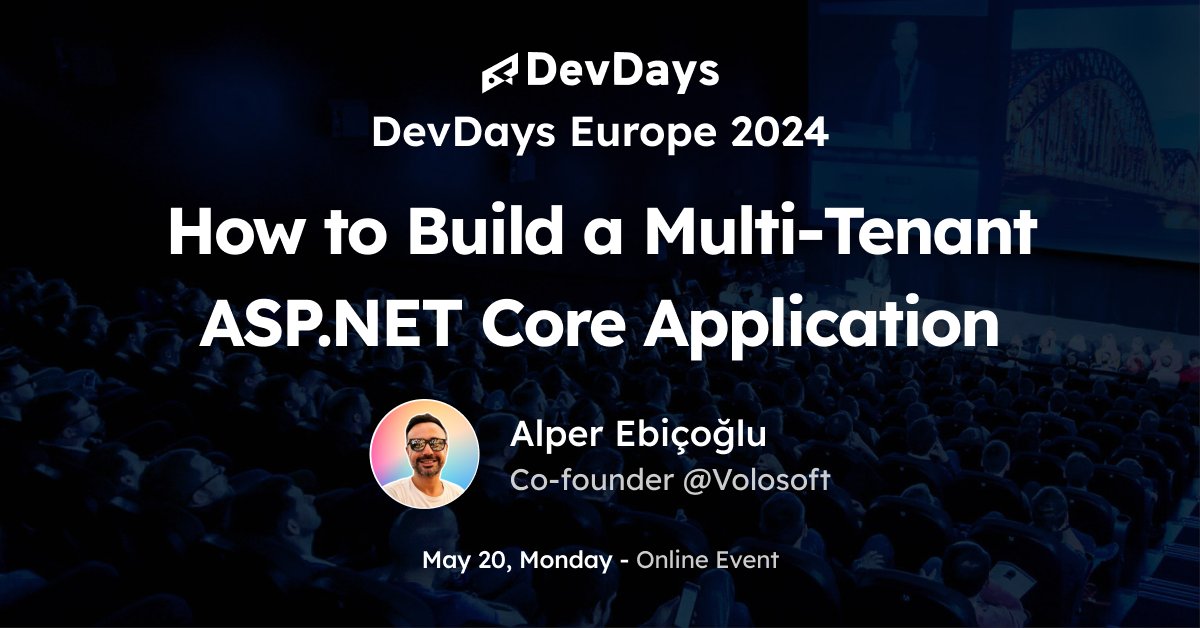 Join Alper @alperebicoglu, our co-founder of @volosoft, for a talk on 'How to Build a Multi-Tenant AspNet Core Application' at @DevDaysEurope 2024. #aspnetcore #multiTenant #dotnet #SaaS

Add to Calendar ✅ - 09:55 (UTC), May 20, Monday: events.pinetool.ai/3152/#sessions…