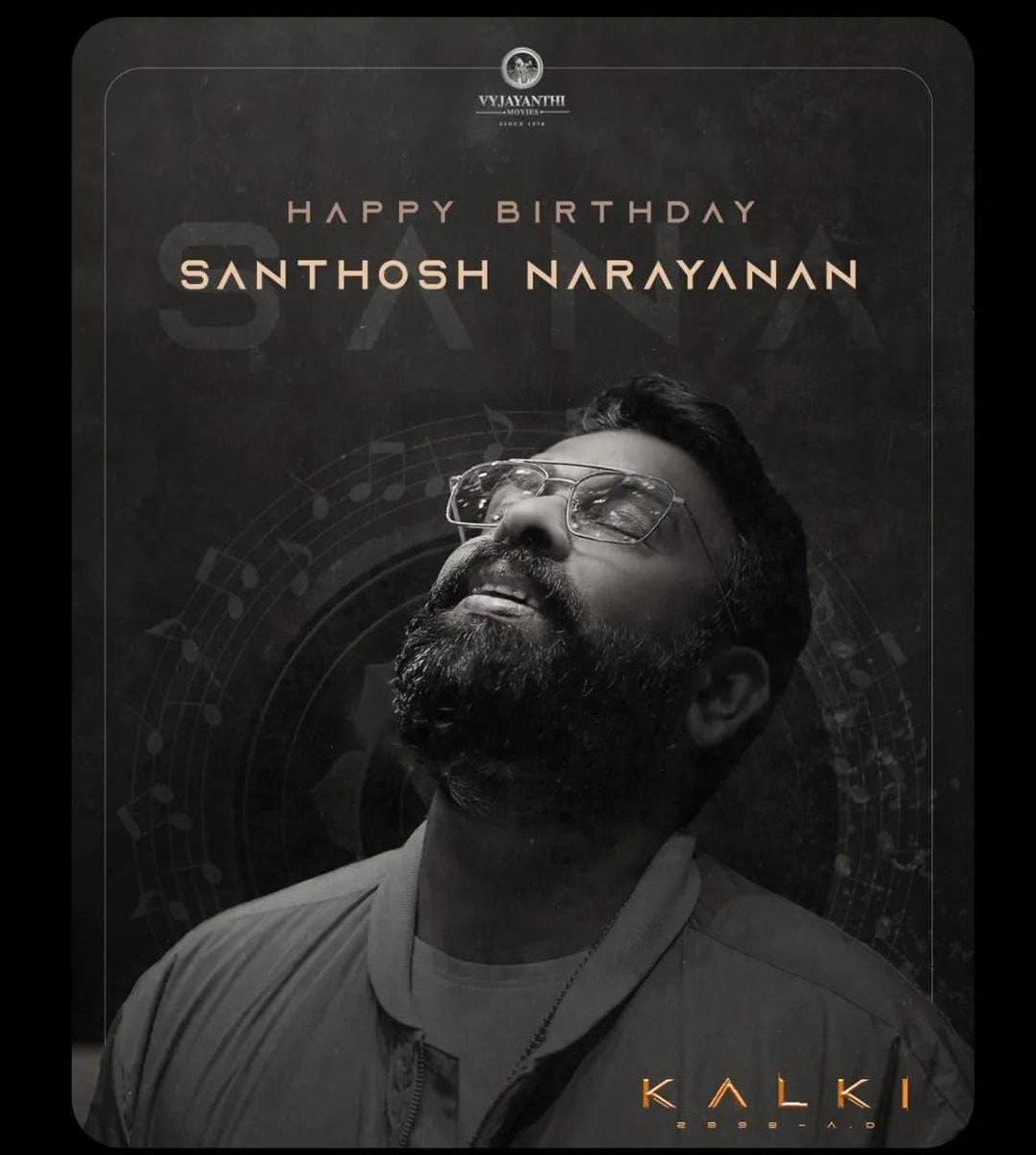 HAPPY BIRTHDAY #SanthoshNarayanan TEAM #Kalki2898AD