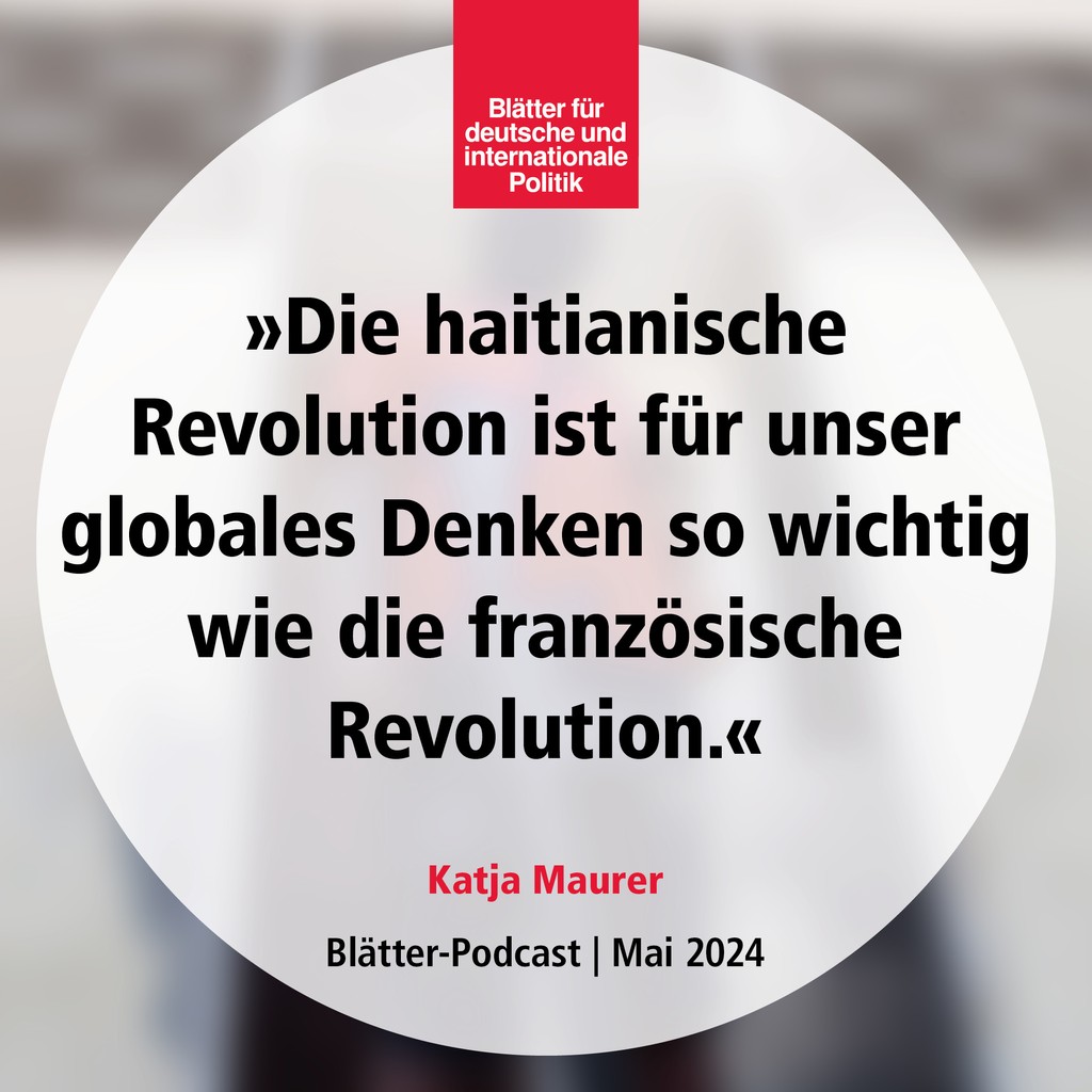 Von #Haiti aus muss ein neuer Universalismus gedacht werden. Kein schlechter Ausgangspunkt, denn schon die haitianische Revolution von 1791 begründete die Idee eines wirklichen, eines abolitionistischen Universalismus: blaetter.de/podcast