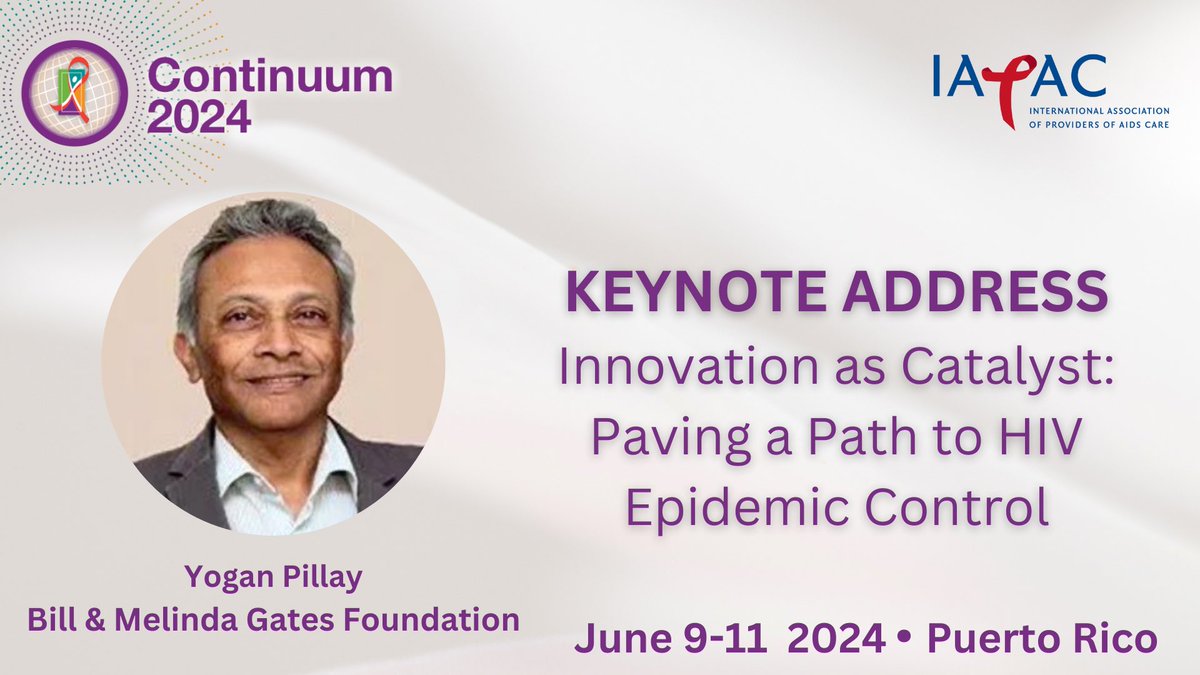 We are weeks away from our #Continuum24 conference on June 9-11, 2024. We have an exciting program, including a Keynote from Dr. Yogan Pillay, Director, HIV/#TB Delivery, at @gatesfoundation. Join us: iapac.org/conferences/co…