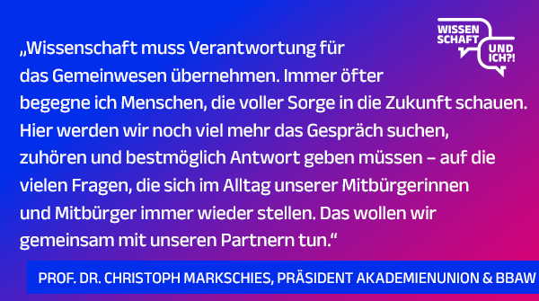 Im direkten Gespräch möchten sich #Wissenschaftler*innen zahlreicher Forschungsbereiche u. die Präsident*innen der Wissenschaftsorganisationen mit Bürger*innen austauschen, welche Rolle #Wissenschaft für das tägl. Leben, die Zukunft und die demokratische Gesellschaft haben kann.