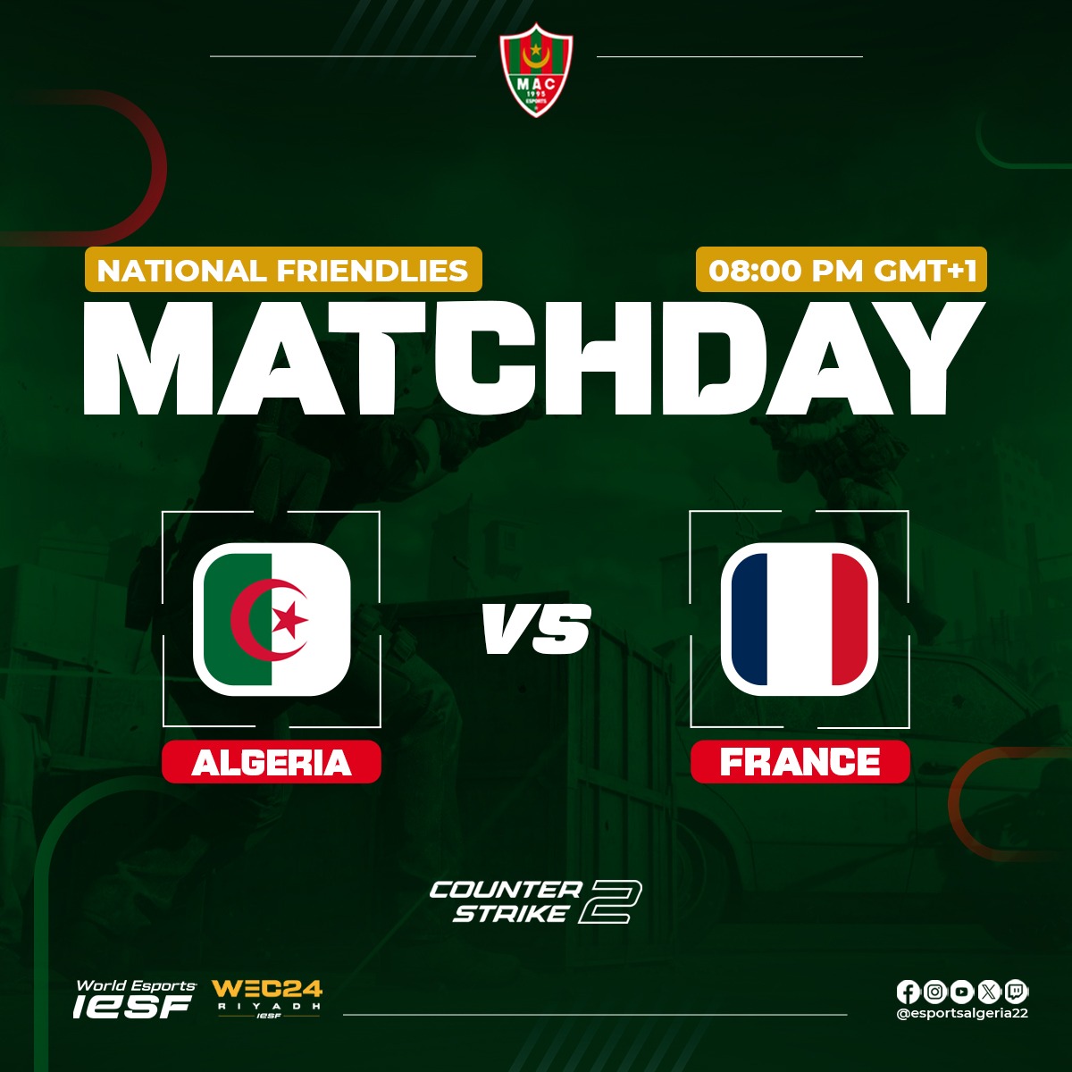 esportsalgeria's tweet image. Join us for an exciting CS2 friendly match against France today at 8pm local time 🇩🇿🇫🇷
Twitch:  twitch.tv/macesports22?s…
انضموا إلينا لمشاهدة مباراة ودية مثيرة في CS2 ضد فرنسا اليوم الساعة 8 مساءً بالتوقيت المحلي🇩🇿 🇫🇷

#TeamCS2 #FriendlyMatch #CS2vsFrance #WEC24 #IESF #dz #Algeria