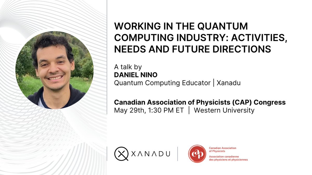 Heading to CAP Congress 2024 hosted by @CAPhys? Don't miss Daniel Nino on May 29th for a talk on working in the quantum computing industry: activities, needs and future directions. Learn more: indico.cern.ch/event/1316311/…