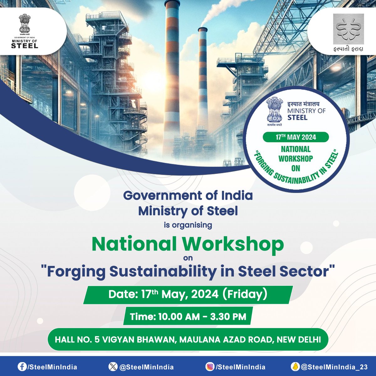SteelMinIndia's tweet image. Don't forget! 📢

#MinistryofSteel is hosting the #NationalWorkshop on "Forging Sustainability in Steel Sector" on May 17th, 2024. Mark your calendars and join us for this enlightening event! 🌱🔩

Register now!👇
forms.gle/QXgnT1CJ6RrQBs…

Agenda:👇
steel.gov.in/sites/default/…