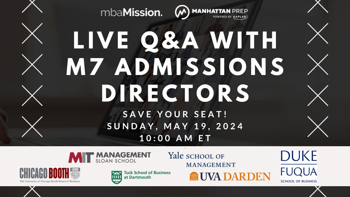 SAVE YOUR SEAT! Live Q&A with adcomm from CHICAGO BOOTH, UVA DARDEN, DUKE FUQUA, MIT SLOAN, DARTMOUTH TUCK & YALE SOM happening on May 19! Save your seat for free: bit.ly/4aqSiWS @mbaMission #sponsored #mbamission #dardenmba #boothmba #dukemba #yalemba #mba