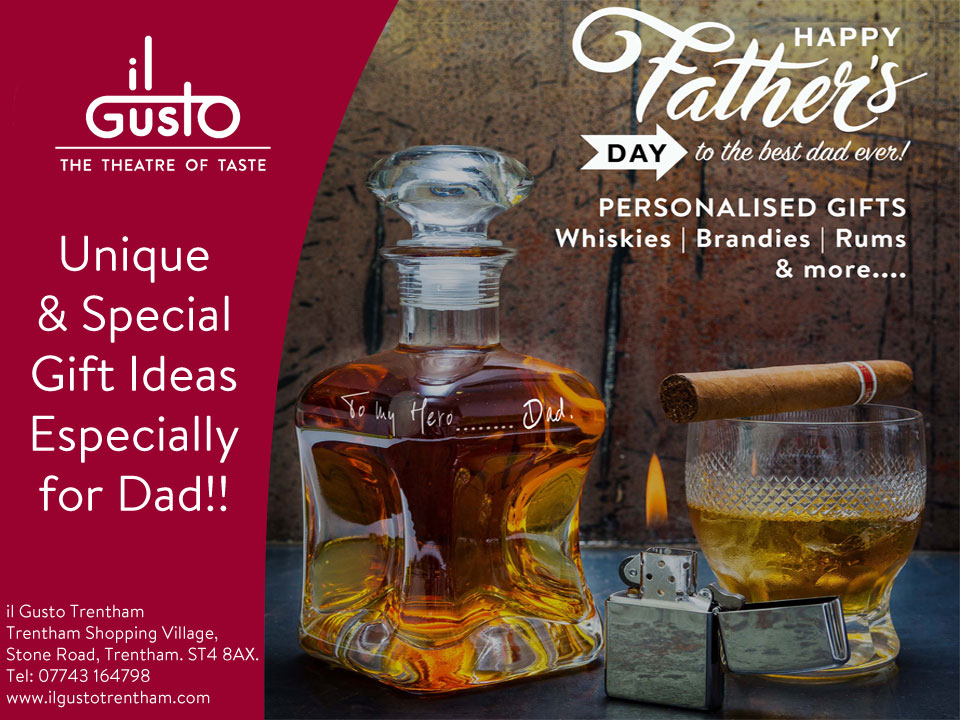 What's in store at il Gusto for Dad this Father's Day?
We think you'll be spoilt for choice.
il Gusto, Trentham Shopping Village, Stone Road, Trentham. ST4 8AX.
Tel: 07743 164798
ilgustotrentham.co.uk