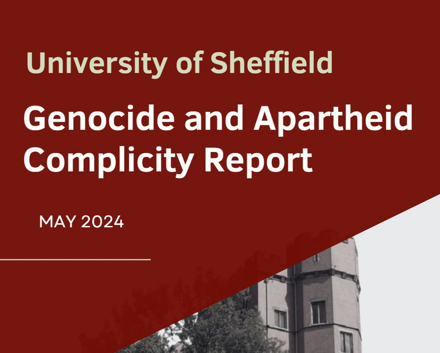 //BREAKING: FULL EXTENT OF THE UNIVERSITY OF SHEFFIELD'S COMPLICITY IN WAR CRIMES REVEALED//

Our Genocide and Apartheid Complicity report, which exposes @sheffielduni's extensive links with the arms trade and Israeli Apartheid, is available in full here: sheffield-coalition.co.uk/research/uos-r…