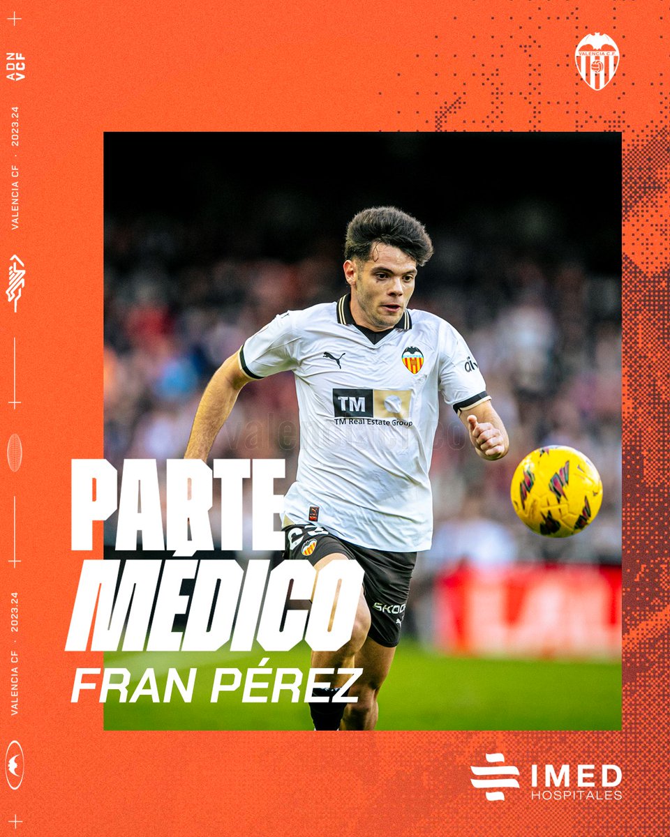 🏥 PARTE MÉDICO | FRAN PÉREZ 🔗 valenciacf.com/parte-medico-f… 🤝 @IMEDHospitales