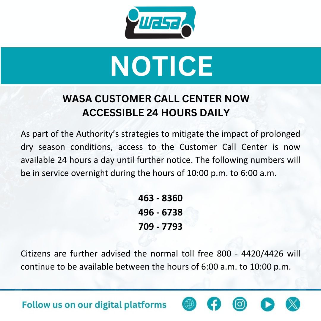 Notice - WASA Customer Call Centre Now Accessible 24 Hours Daily

#dryseasonmanagement #waterconservation #teamwasa #wasaworkingforyou