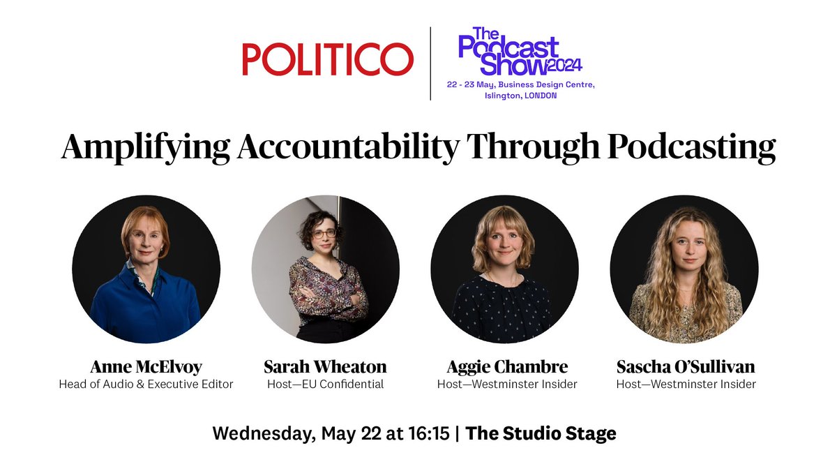 POLITICO is heading to @PodcastShowLDN next week! Hear how Westminster Insider, EU Confidential and Power Play come together alongside best practice on how our hosts utilise audio to elevate their reporting. 🎙️ @annemcelvoy, @swheaton, @AgnesChambre & @saschaosullivan.