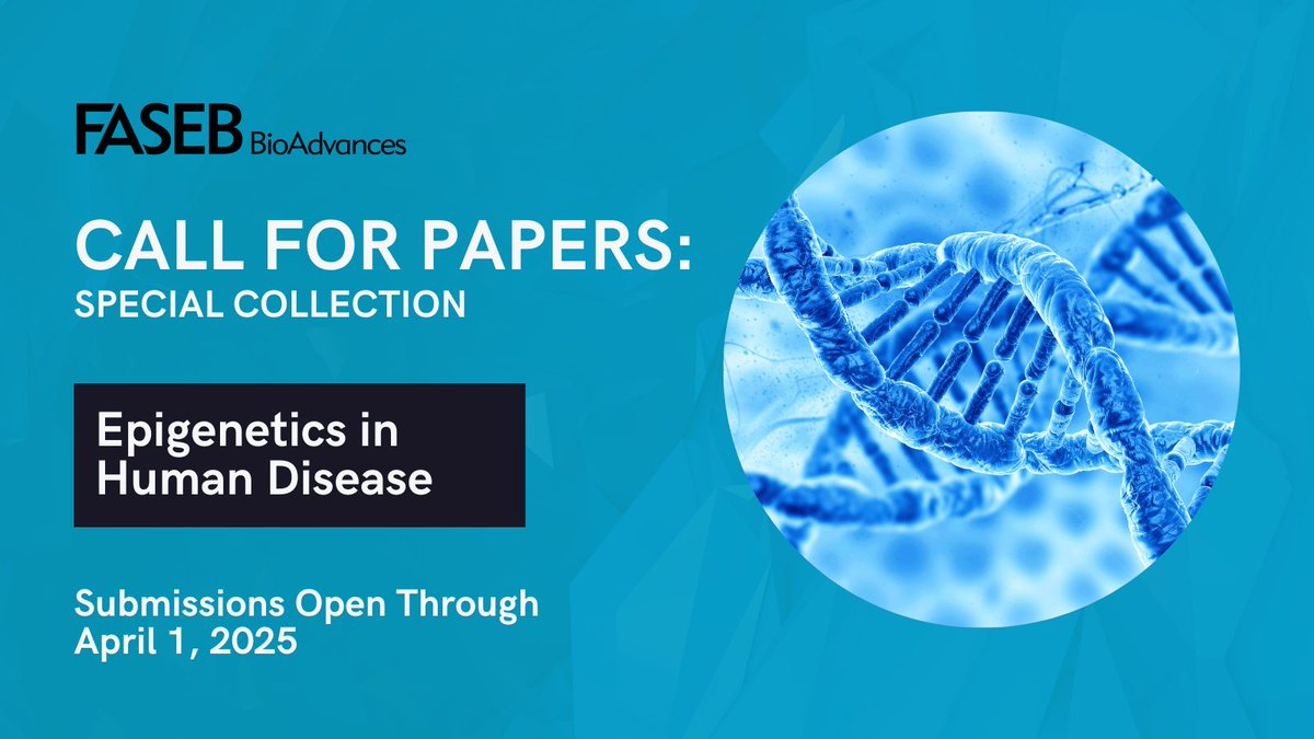#CallForPapers! FASEB BioAdvances is aiming to bring together works that highlight the advancements of epigenetics and epigenomics in the study of human pathologies. #epigenetic #HumanDiseases #StemCells #epigenomics Submit your research today! hubs.ly/Q02x8YYZ0