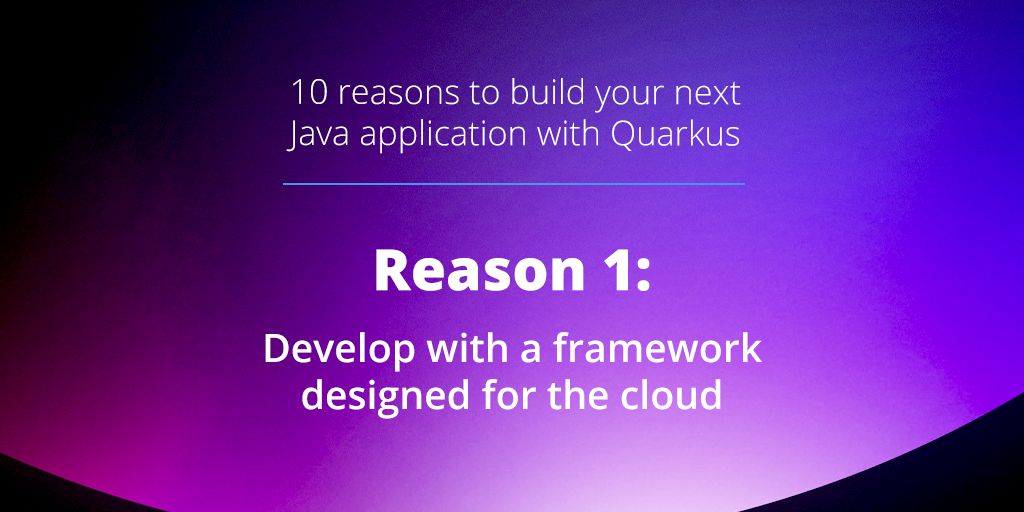 10 reasons to build your next Java app w/ Quarkus #1: Develop with a framework designed for the cloud Quarkus is purpose-built to run applications in hybrid and multicloud environments, helping you accelerate cloud adoption initiatives. buff.ly/3JSBVrk