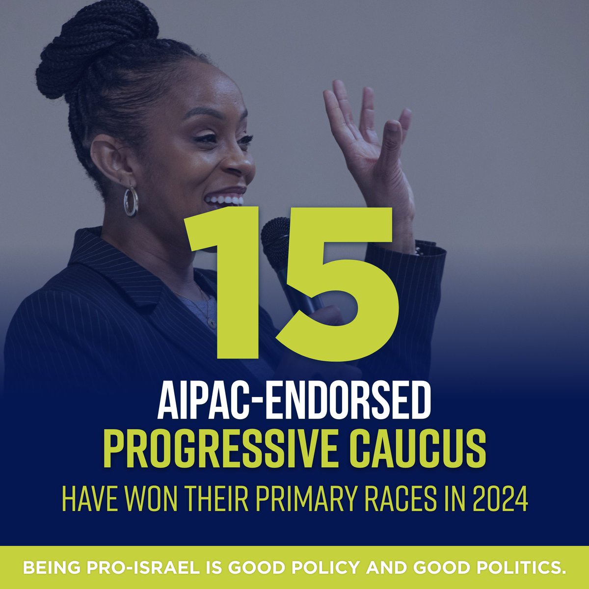 Being pro-Israel is good policy and good politics! 52 for 52... 100% of AIPAC-endorsed Democrats have won their primary this cycle, including leaders in @USProgressives, @TheBlackCaucus, @HispanicCaucus, and @CAPAC.