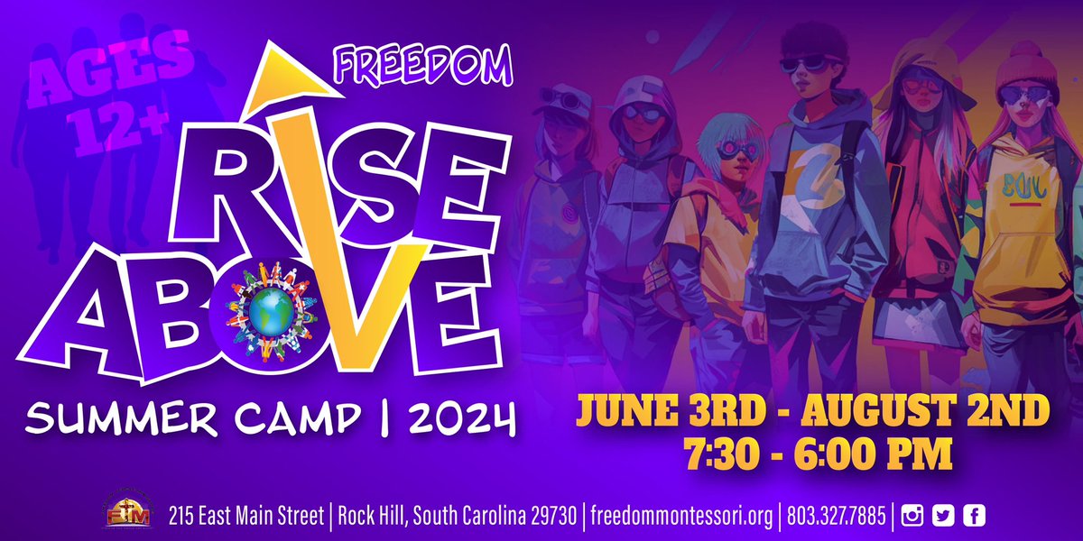 Rise Above Summer Camp for ages 12 & up starts June 3rd. Space is still available! Register at freedommontessori.org or call 803.327.788. #summercamp #montessori #ftmrockhill