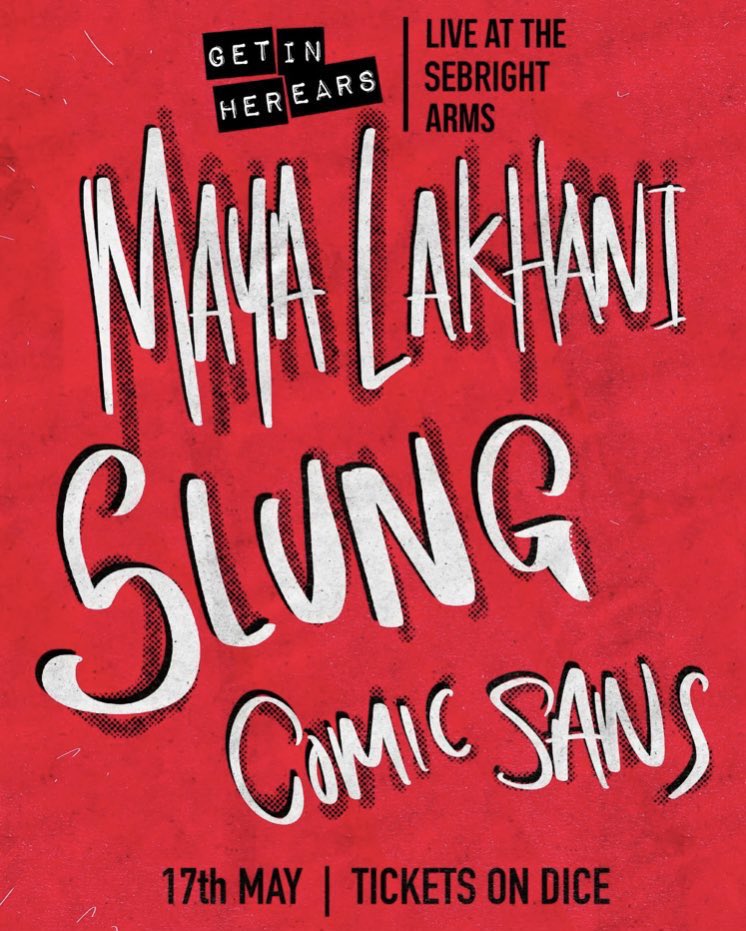 Can't wait to host this! - Rising powerhouse @mayalakhani_ 's debut headline - Support frm 2 epic bands, Slung & @comicsansband_ - Collecting donations 4 @ThePCRF & @rainbowmigrants 🇵🇸🏳️‍🌈🏳️‍⚧️ - Solidarity #bandsboycottbarclays 🎟 cheaper & better in adv: link.dice.fm/nlUTdIDsCJb?sh…