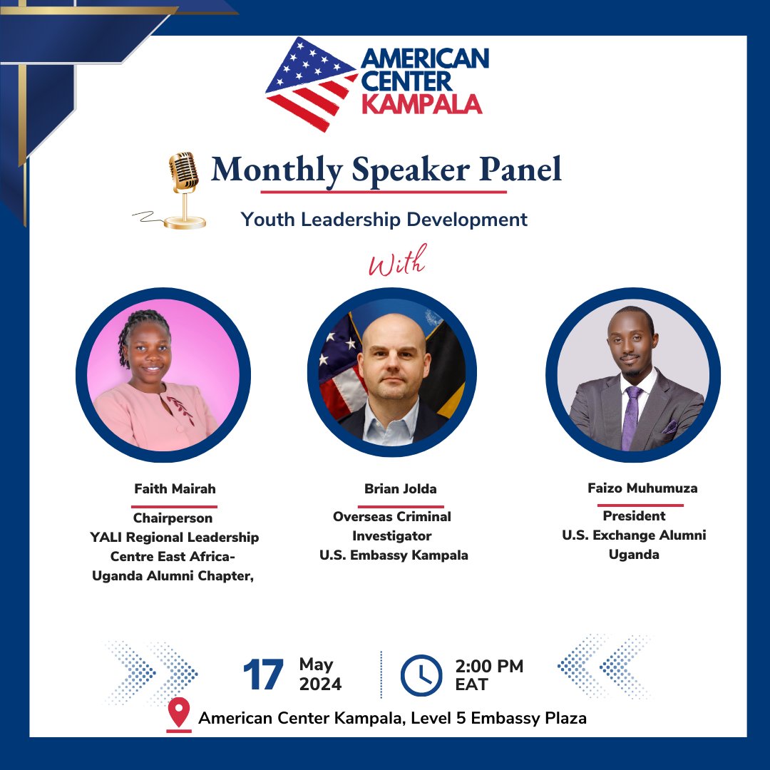 Don't miss the Monthly Speaker Panel at #AmericanCenterKampala on May 17! Gain valuable insights from an experienced leader and young trailblazers on how to grow, tackle challenges, and excel as a young leader. To join us, sign up here: forms.gle/5HJ2r81BHVWRUs…