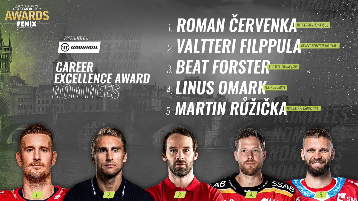 EuropeanHockeyClubs (@ehcalliance) on Twitter photo Once again, the nominees for the <a href="/Warrior/">Launching July 2026!</a> Career Excellence Award:
Roman Červenka <a href="/lakers_1945/">SCRJ Lakers</a>
Valtteri Filppula <a href="/officialGSHC/">Genève-Servette HC</a>
Beat Forster <a href="/ehcbiel/">EHC Biel-Bienne</a>
Linus Omark <a href="/LuleaHockey/">Luleå Hockey</a>
Martin Růžička <a href="/hcocelaricz/">HC Oceláři Třinec</a>
#EHCAwards Once again, the nominees for the <a href="/Warrior/">Launching July 2026!</a> Career Excellence Award:
Roman Červenka <a href="/lakers_1945/">SCRJ Lakers</a>
Valtteri Filppula <a href="/officialGSHC/">Genève-Servette HC</a>
Beat Forster <a href="/ehcbiel/">EHC Biel-Bienne</a>
Linus Omark <a href="/LuleaHockey/">Luleå Hockey</a>
Martin Růžička <a href="/hcocelaricz/">HC Oceláři Třinec</a>
#EHCAwards