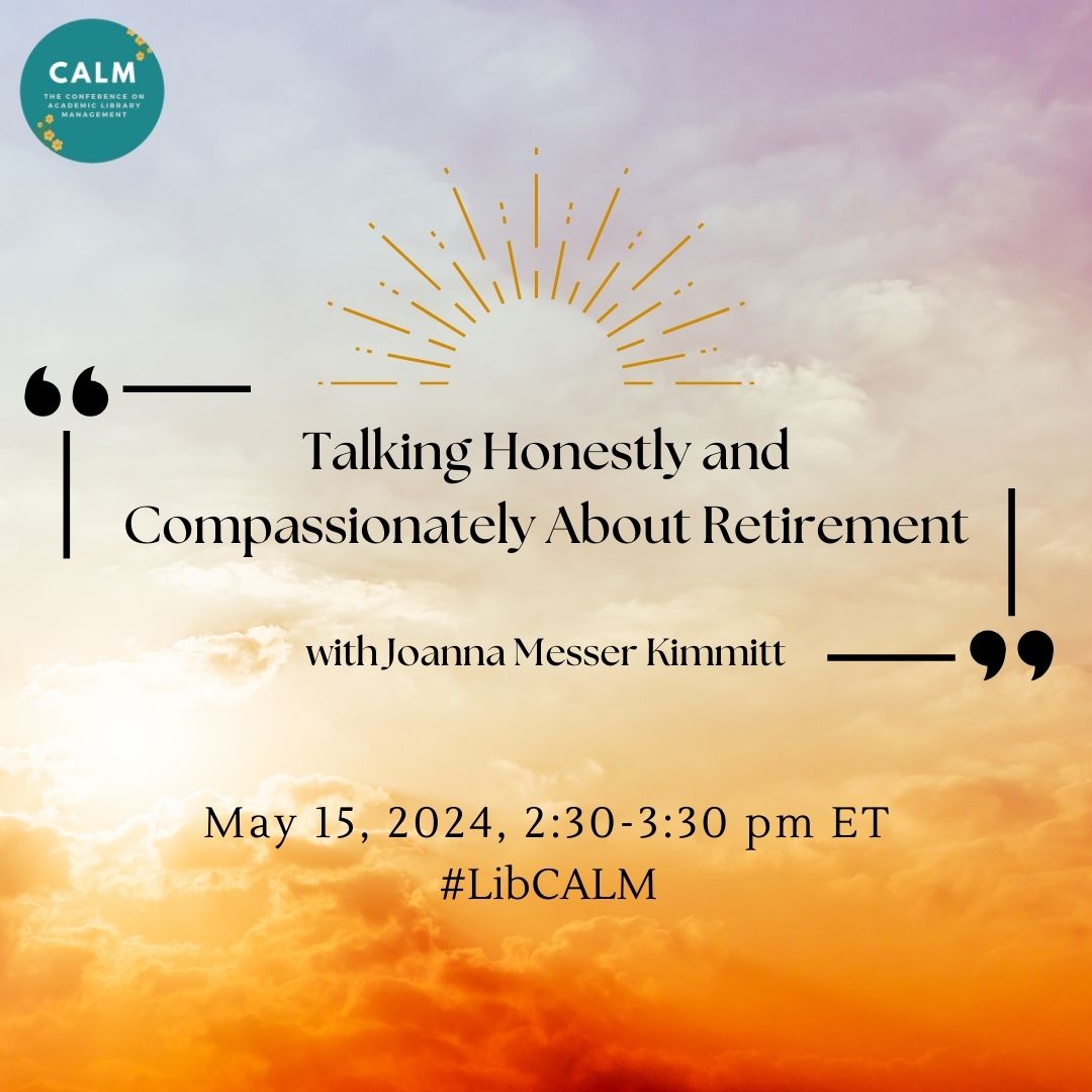 CalmConference's tweet photo. We have four sessions on the docket at 2:30pm ET! They'll address embedding feminist practice into interviewing, retention through compassionate progressive discipline, exploring job control among instruction librarians, and supporting colleagues approaching retirement. #LibCALM https://t.co/LbReCx7ML7