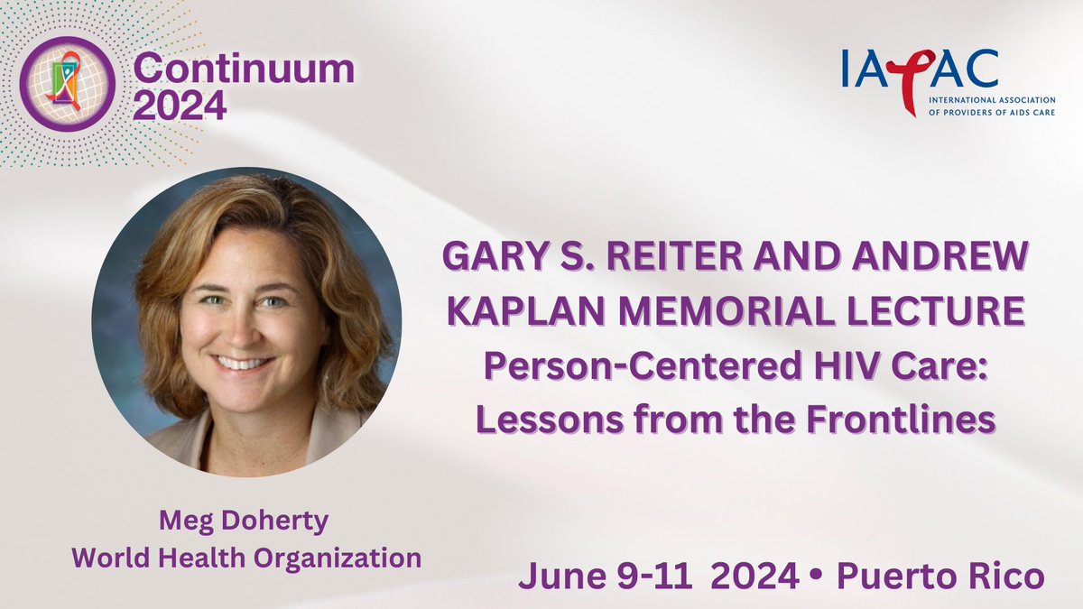 Excited about @WHO Dr. Meg Doherty’s Memorial Lecture at next month’s #Continuum24. Person-centered care is such critical need to equitably close gaps across #HIV continuum. Join us: iapac.org/conferences/co…