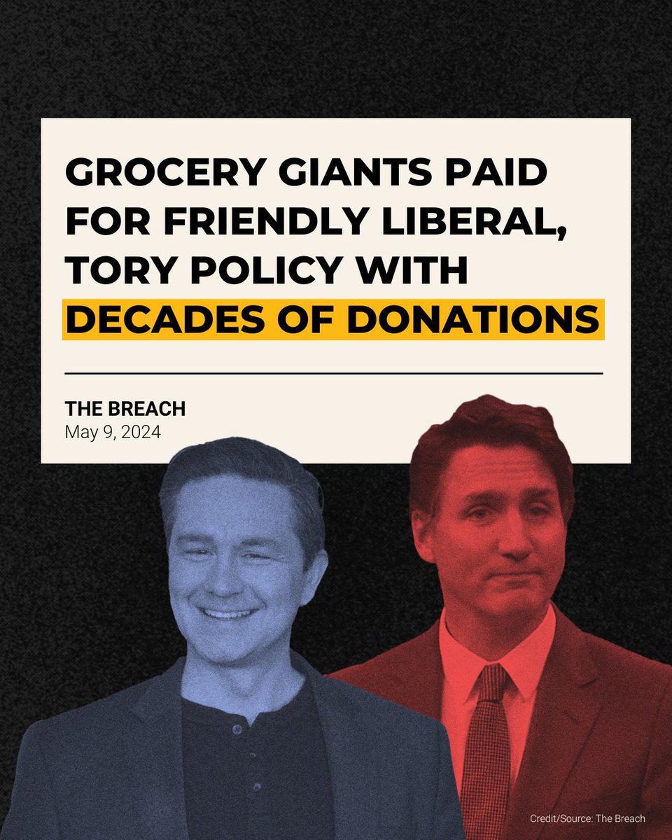 “The families and CEOs behind Canada’s largest grocery retailers have donated more than $150,000 to the Liberal and Conservative Party over the last two decades, data from Elections Canada shows.”