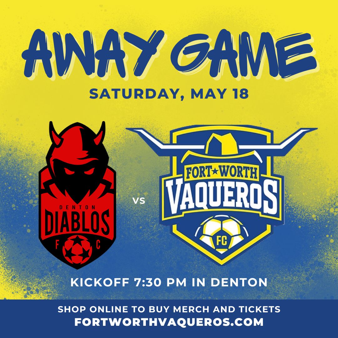 🤠 Saddle Up, Vaqueros Fans! 🤠  

This Saturday, May 18th, Fort Worth Vaqueros ride into Denton to face the Diablos!