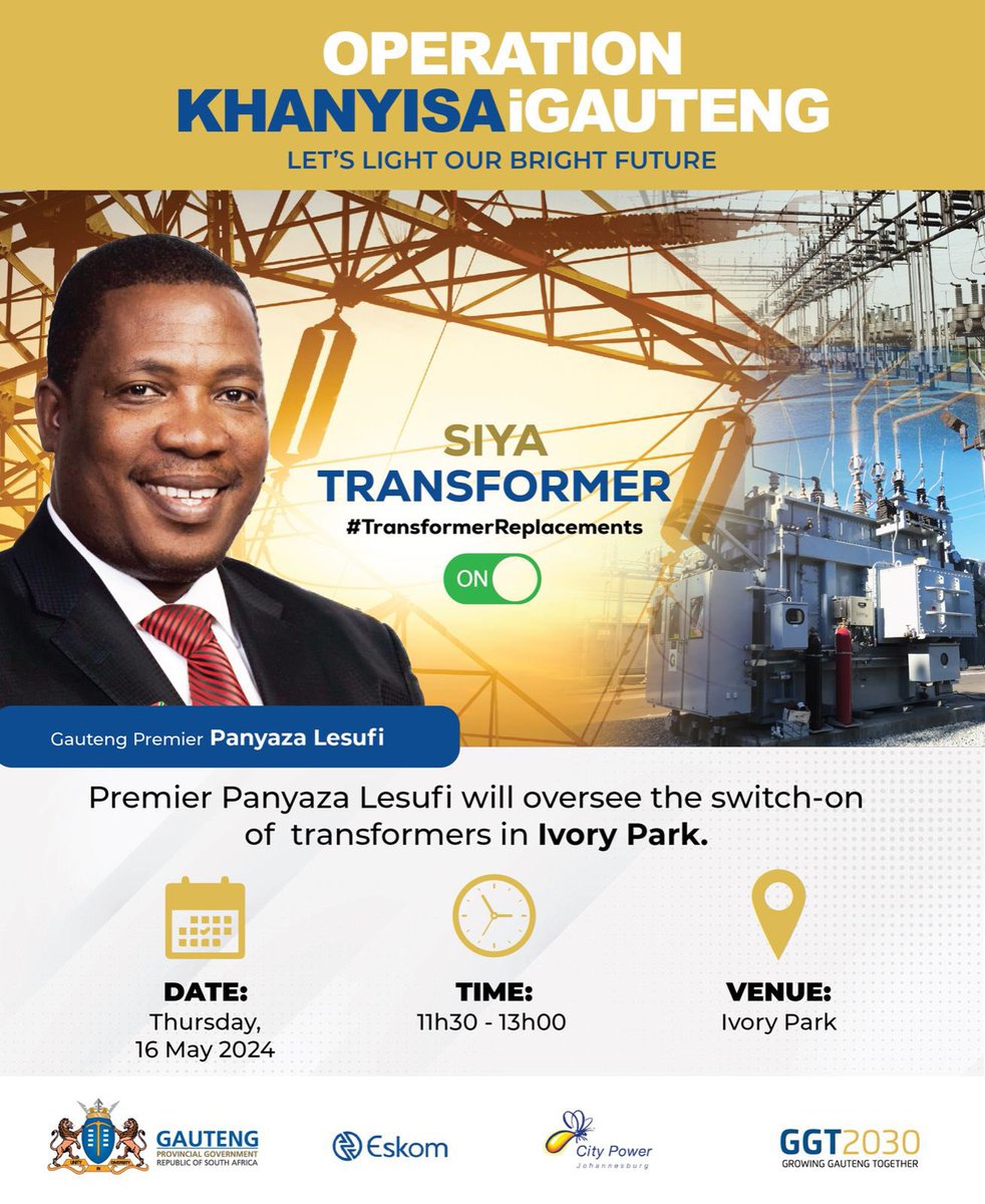 Premier Panyaza @Lesufi  will on Thursday, 16 May 2024 oversee the #SwitchOn of transformers in Ivory Park as part of the Gauteng Energy Response Plan which seeks to replace &  install transformers in communities in need of electricity. #TransformerReplacements #OperationKhanyisa