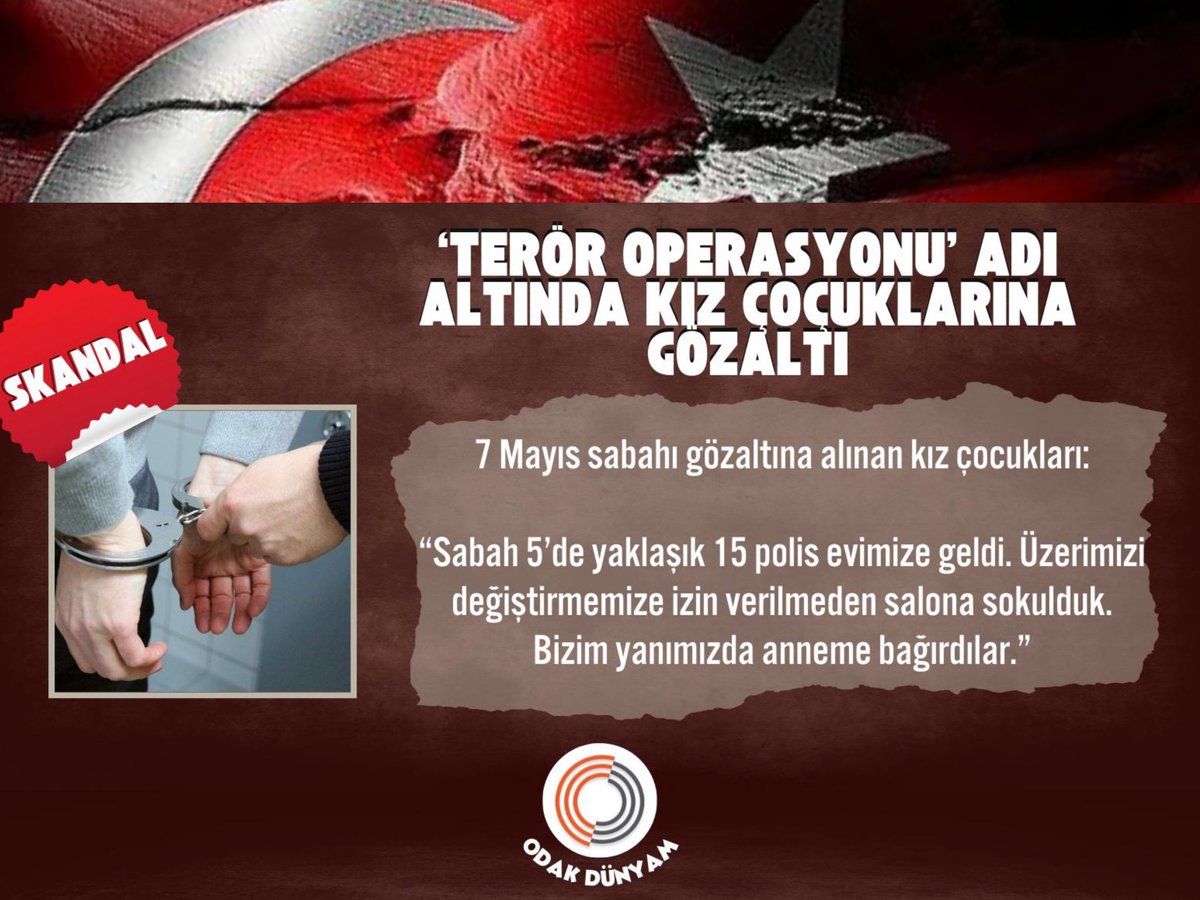 'TERÖR OPERASYONU' ADI ALTINDA KIZ ÇOCUKLARINA GOZALTI 7 Mayıs sabahı gözaltına alınan kız çocukları 'Sabah 5'de yaklaşık 15 polis evimize geldi. Üzerimizi değiştirmemize izin verilmeden salona sokulduk. Bizim yanımızda anneme bağırdılar' KızÇocuklarına Dokunma #FileninSultanları