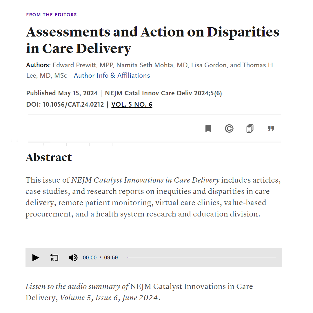 Issue 5.6 (June 2024) centers on inequities and disparities in care delivery, remote patient monitoring, virtual care clinics, value-based procurement, and a health system research and education division. Learn more in our editor letter (read/listen): nej.md/3wokkoc