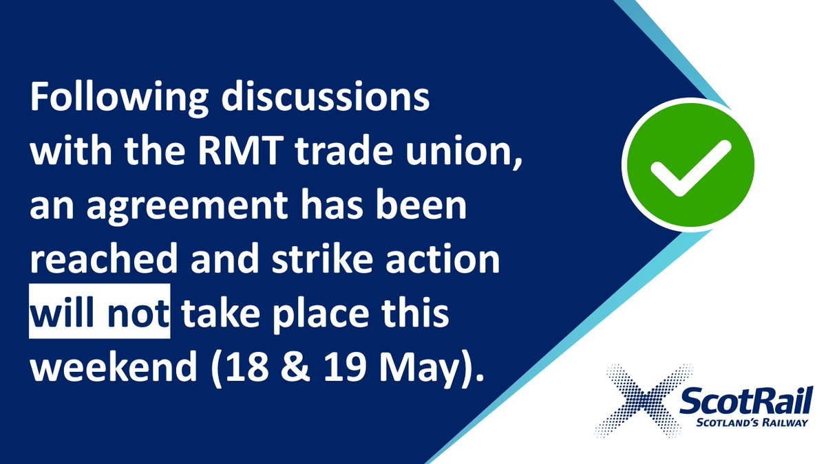 Following discussions with the RMT trade union, an agreement has been reached and strike action will not take place this weekend (18 & 19 May).