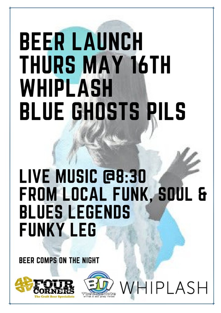 Tomorrow night we're going at it! In support of our in-house funk & soul band Funky Leg we're launching @whiplashbeer Blue Ghosts Pils in the Bluenote! Dancing! PINTS! Live music! What's not to love, a few free pints on the night too. #Galway #Craftbeer #Live music #Supportlocal