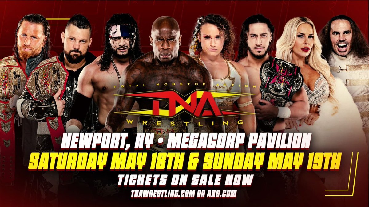 On May 18 and 19, #TNAiMPACT rolls into the Megacorp Pavilion in the greater Cincinnati area (Newport, KY) for two nights of can't-miss action featuring your favorite TNA stars! 

Be there LIVE: ow.ly/AZKs50RH8MI
