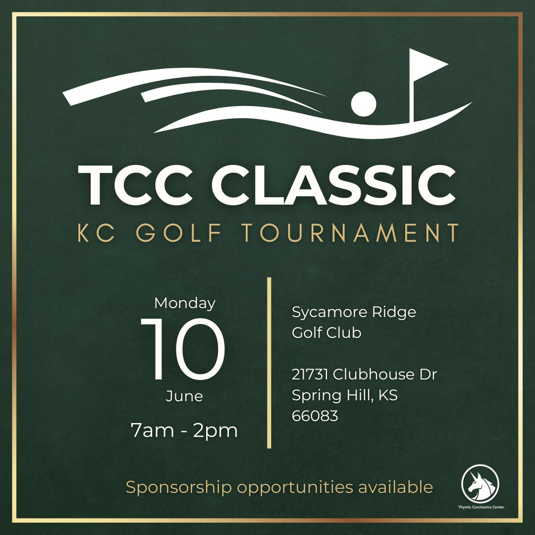⛳ Swing for a cause! Join us for the TCC Classic KC Golf Tournament on June 10th to support Thymic Carcinoma Center ⛳ Sponsorship and volunteer opportunities are available!

Register today! ow.ly/jrXu50RCX09